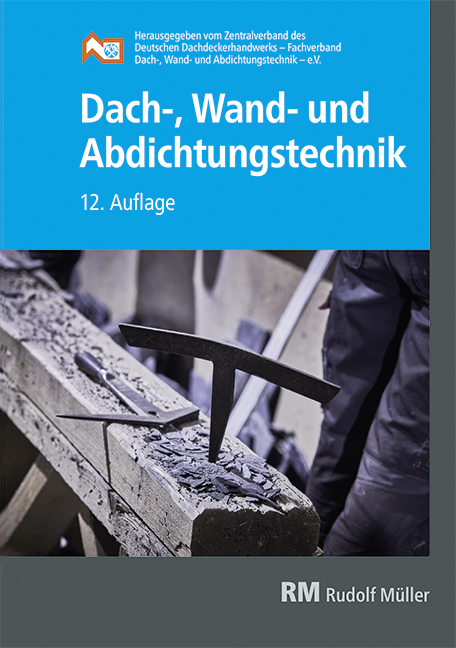 Dach-, Wand- und Abdichtungstechnik - 