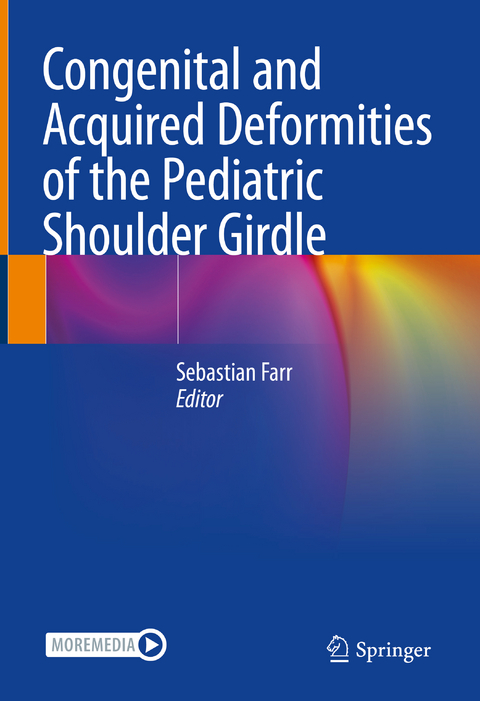 Congenital and Acquired Deformities of the Pediatric Shoulder Girdle - 