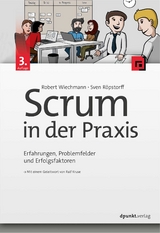 Scrum in der Praxis - Wiechmann, Robert; Röpstorff, Sven