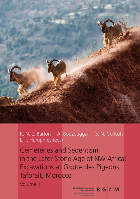 Cemeteries and Sedentism in the Later Stone Age of NW Africa: Excavations at Grotte des Pigeons, Taforalt, Morocco - 
