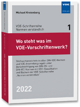 Wo steht was im VDE-Vorschriftenwerk? 2022 - Kreienberg, Michael