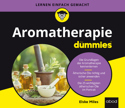 Aromatherapie für Dummies - Elske Miles