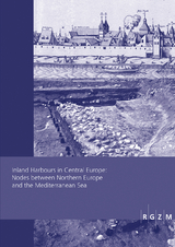 Inland Harbours in Central Europe: Nodes between Northern Europe and the Mediterranean Sea - 