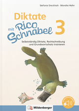 Diktate mit Rico Schnabel, Klasse 3 - Stefanie Drecktrah, Mareike Hahn