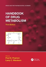 Handbook of Drug Metabolism, Third Edition - Pearson, Paul G.; Wienkers, Larry C.