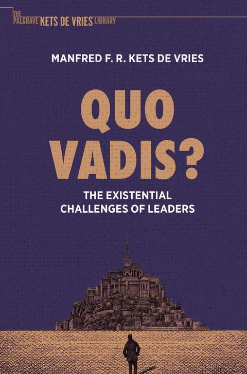 Quo Vadis? - Manfred F. R. Kets de Vries