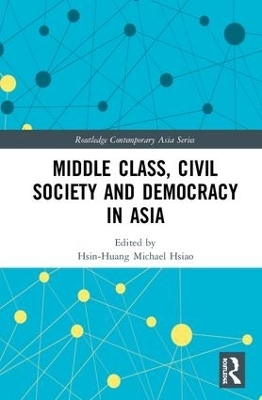 Middle Class, Civil Society and Democracy in Asia - 