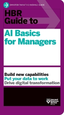 HBR Guide to AI Basics for Managers -  Harvard Business Review