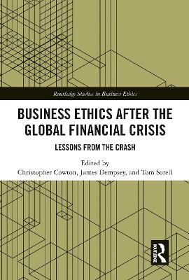 Business Ethics After the Global Financial Crisis - 
