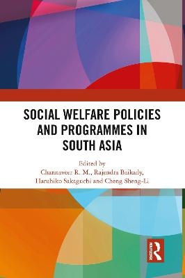 Social Welfare Policies and Programmes in South Asia - 