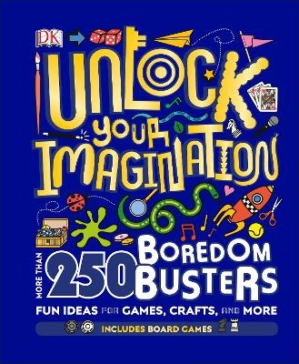 Unlock Your Imagination -  Dk