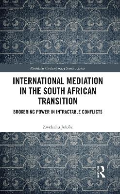 International Mediation in the South African Transition - Zwelethu Jolobe
