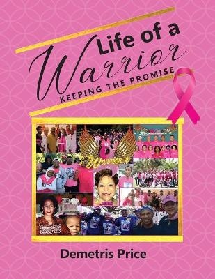 Life of a Warrior - Demetris Price