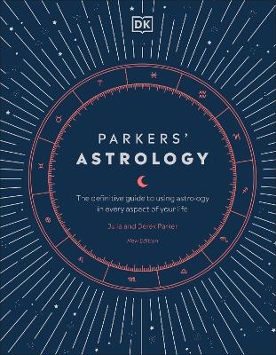 Parkers' Astrology - Julia Parker, Derek Parker