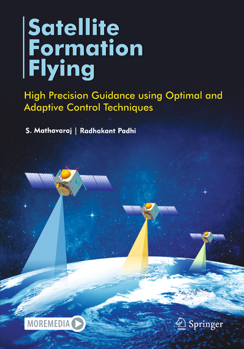 Satellite Formation Flying - S. Mathavaraj, Radhakant Padhi