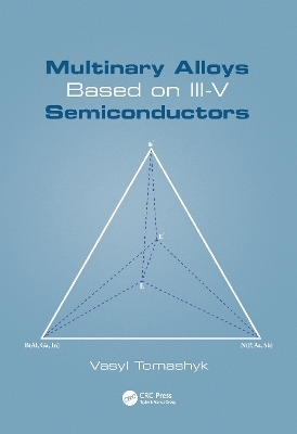Multinary Alloys Based on III-V Semiconductors - Vasyl Tomashyk