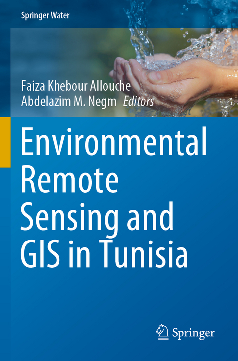 Environmental Remote Sensing and GIS in Tunisia - 
