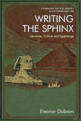Writing the Sphinx - Eleanor Dobson