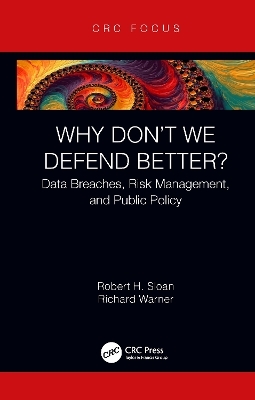 Why Don't We Defend Better? - Robert Sloan, Richard Warner