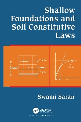 Shallow Foundations and Soil Constitutive Laws - Swami Saran