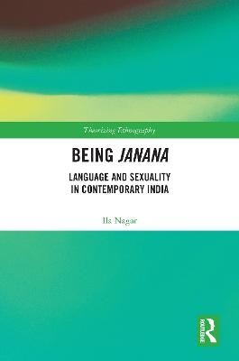 Being Janana - Ila Nagar