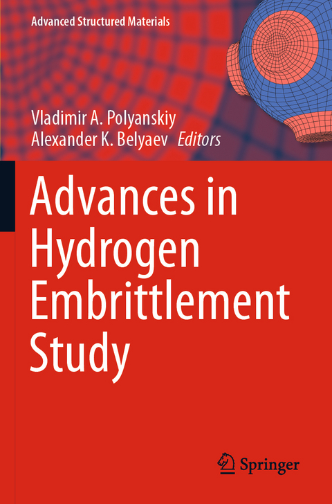 Advances in Hydrogen Embrittlement Study - 