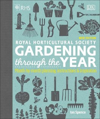 RHS Gardening Through the Year - Ian Spence