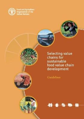 Selecting value chains for sustainable food value chain development -  Food and Agriculture Organization