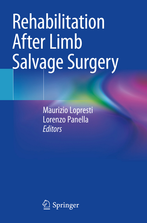 Rehabilitation After Limb Salvage Surgery - 