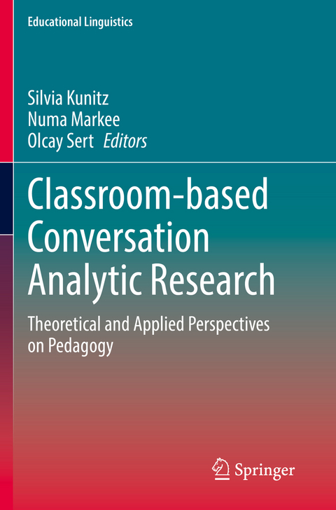 Classroom-based Conversation Analytic Research - 