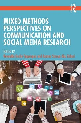 Mixed Methods Perspectives on Communication and Social Media Research - 