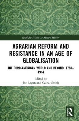 Agrarian Reform and Resistance in an Age of Globalisation - 