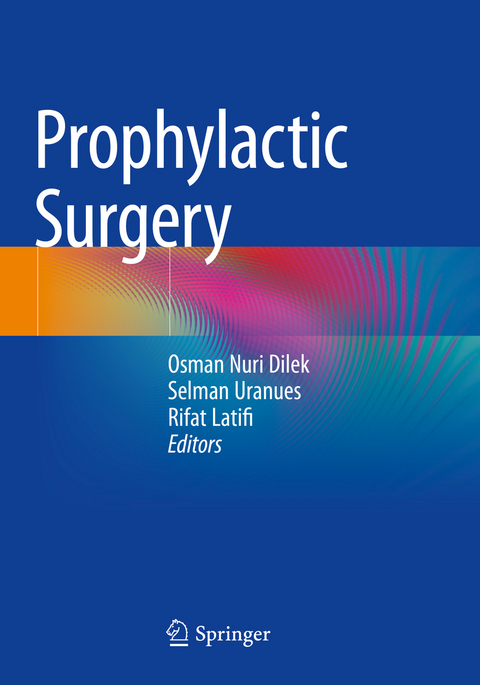 Prophylactic Surgery - 