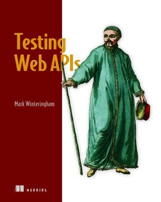 Testing Web APIs - Mark Winteringham