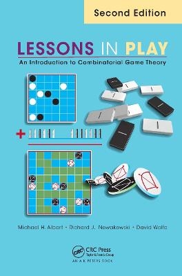 Lessons in Play - Michael Albert, Richard Nowakowski, David Wolfe