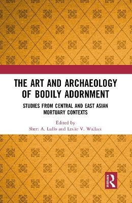 The Art and Archaeology of Bodily Adornment - 