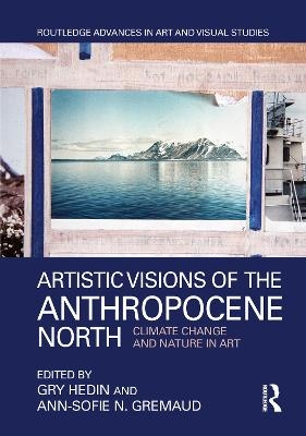 Artistic Visions of the Anthropocene North - 