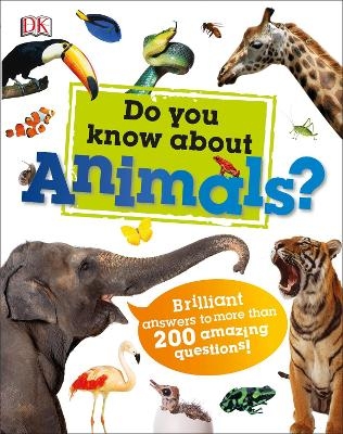 Do You Know About Animals? -  Dk