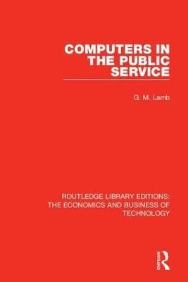 Computers in the Public Service - G. M. Lamb