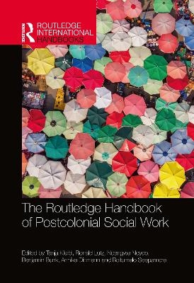 The Routledge Handbook of Postcolonial Social Work - 