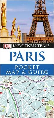 DK Eyewitness Paris Pocket Map and Guide -  DK Eyewitness