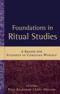 Foundations in Ritual Studies - 