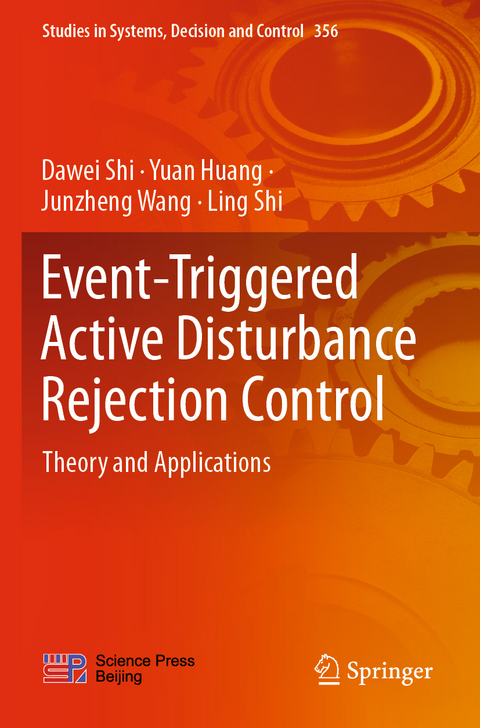 Event-Triggered Active Disturbance Rejection Control - Dawei Shi, Yuan Huang, Junzheng Wang, Ling Shi