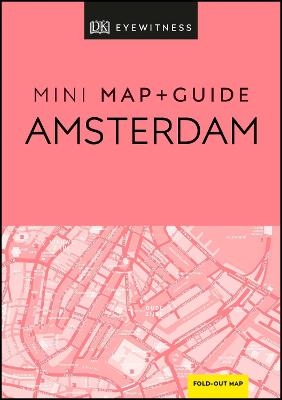 DK Eyewitness Amsterdam Mini Map and Guide -  DK Eyewitness