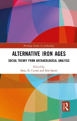 Alternative Iron Ages - 