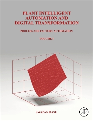 Plant Intelligent Automation and Digital Transformation - Swapan Basu