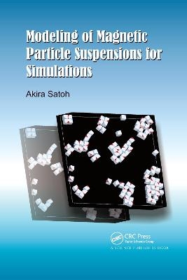 Modeling of Magnetic Particle Suspensions for Simulations - Akira Satoh