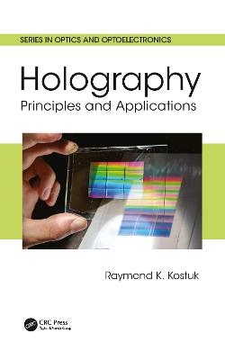 Holography - Raymond K. Kostuk