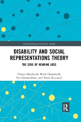 Disability and Social Representations Theory - Vinaya Manchaiah, Berth Danermark, Per Germundsson, Pierre Ratinaud