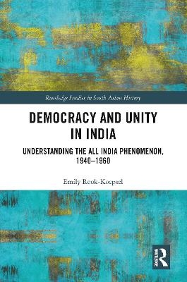 Democracy and Unity in India - Emily Rook-Koepsel
